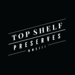 Top Shelf Preserves
